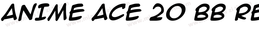 ANIME ACE 20 bb REGULAR字体转换
